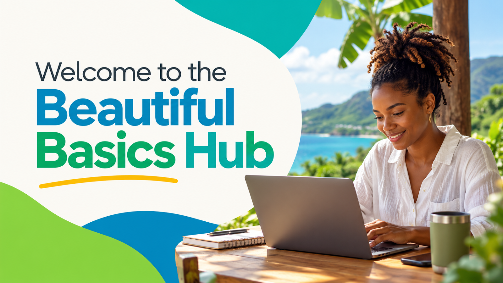 Welcome to the Beautiful Basics Hub